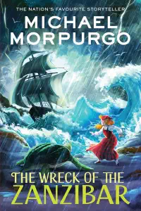 The Wreck of the Zanzibar - Michael Morpurgo